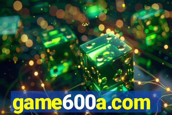 game600a.com