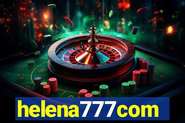 helena777com