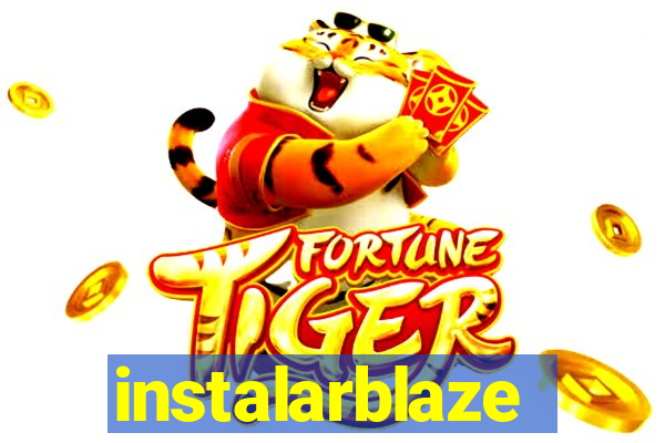 instalarblaze