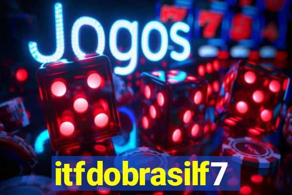 itfdobrasilf7