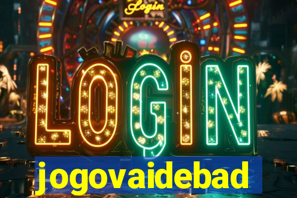 jogovaidebad