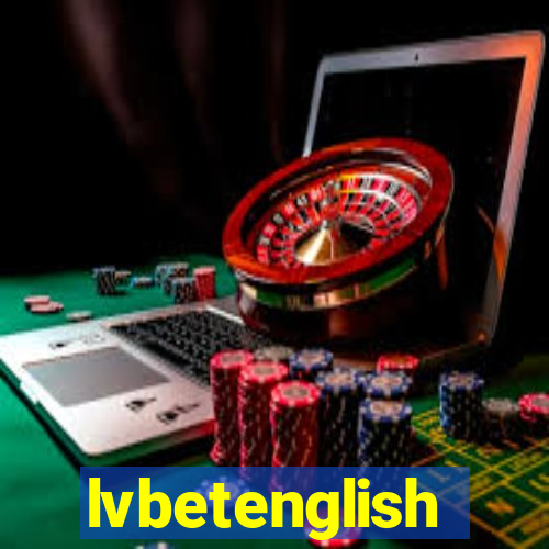 lvbetenglish