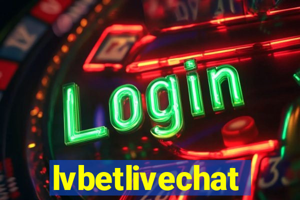 lvbetlivechat