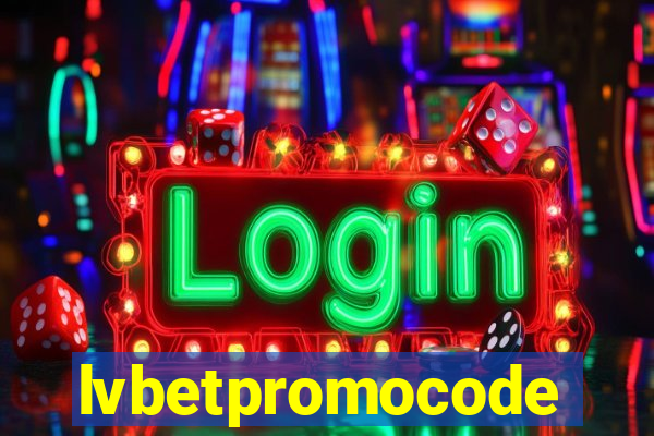 lvbetpromocode