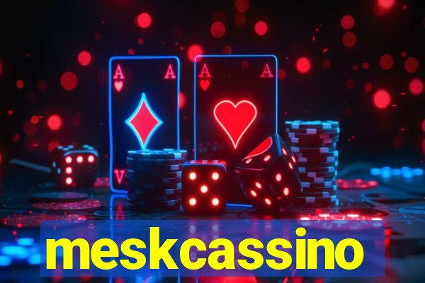 meskcassino