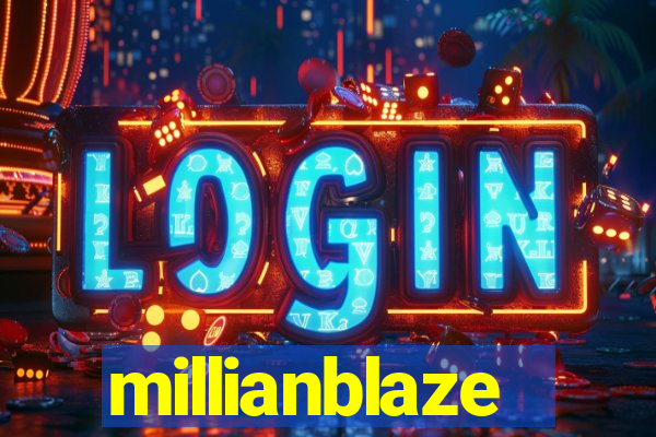 millianblaze