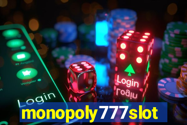 monopoly777slots.com