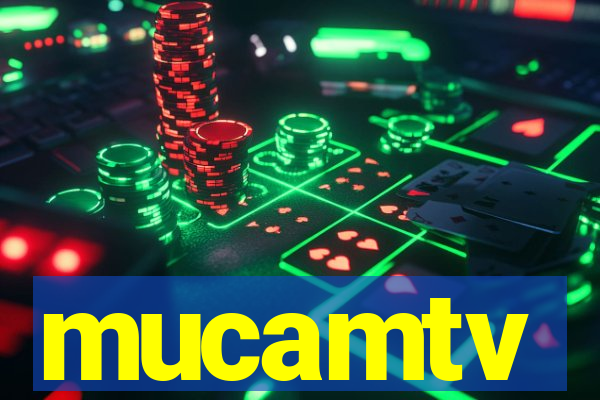 mucamtv