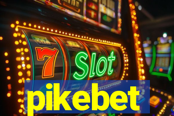 pikebet