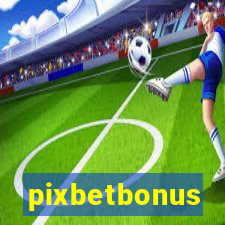 pixbetbonus