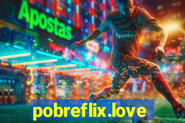 pobreflix.love