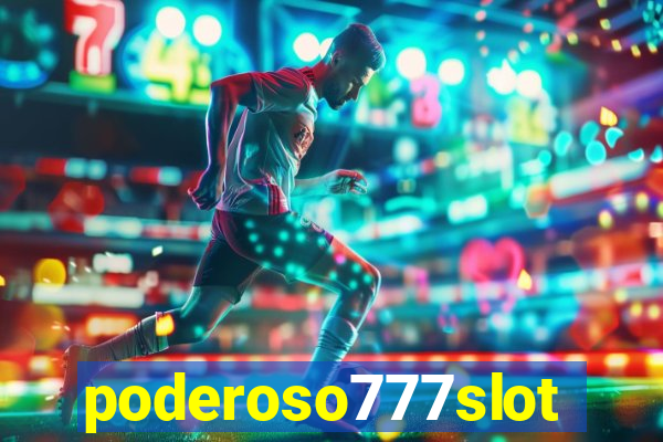 poderoso777slot