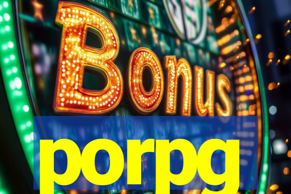 porpg