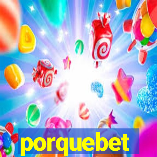 porquebet