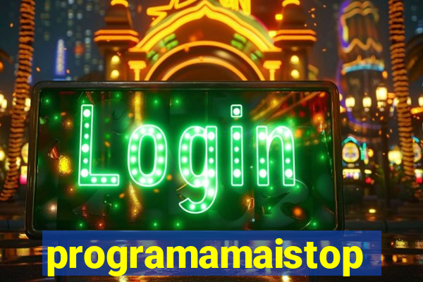 programamaistop