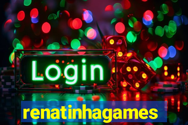 renatinhagames