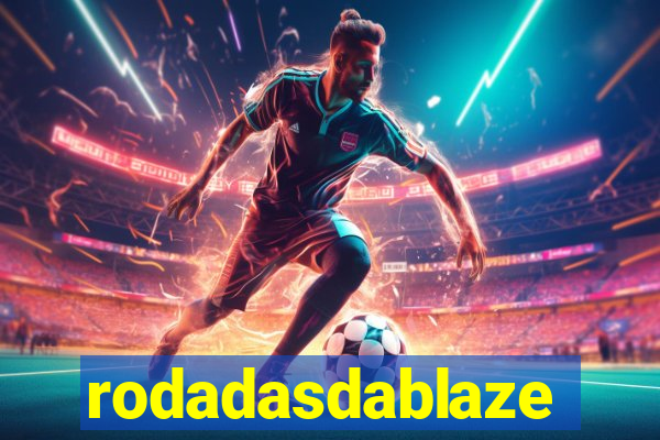 rodadasdablaze