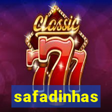 safadinhas