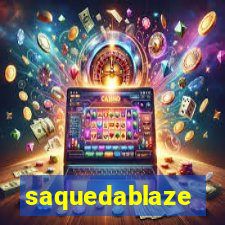 saquedablaze