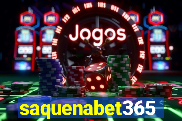 saquenabet365