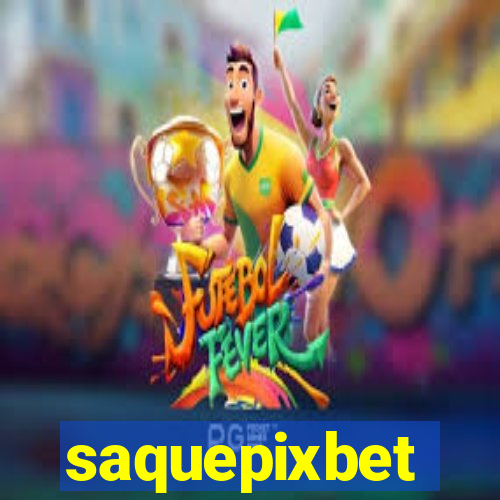 saquepixbet