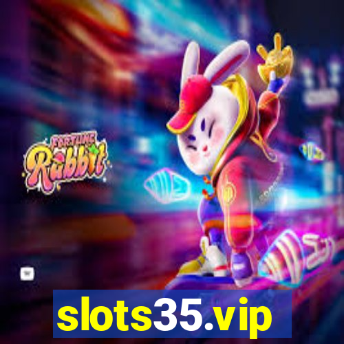 slots35.vip