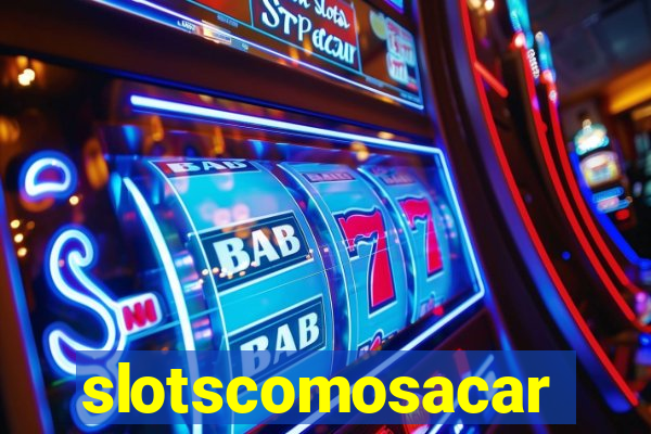 slotscomosacar