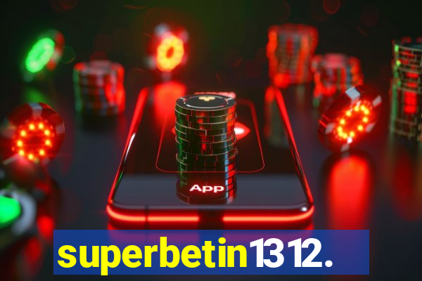 superbetin1312.com