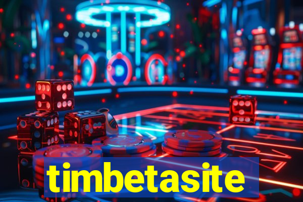 timbetasite