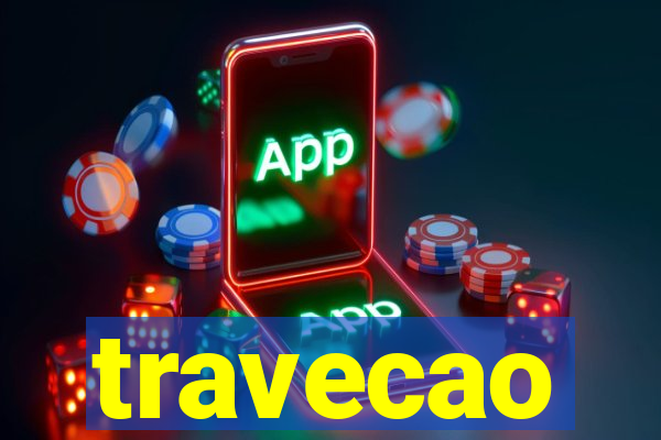 travecao