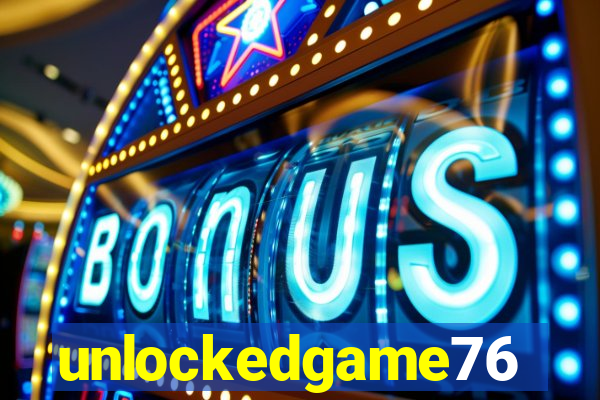 unlockedgame76