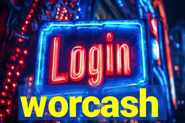 worcash