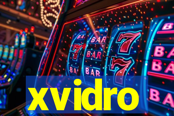 xvidro